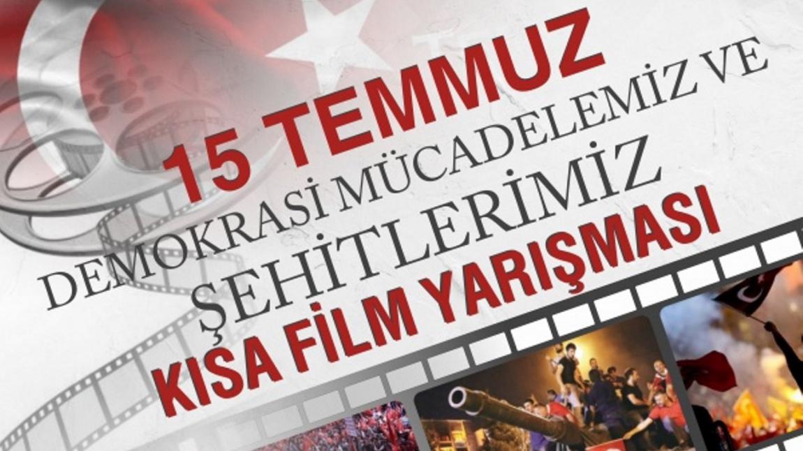 15 Temmuz Demokrasi Mücadelemiz ve Şehitlerimiz Kısa Film Yarışmasınde Derece Alan Filmler